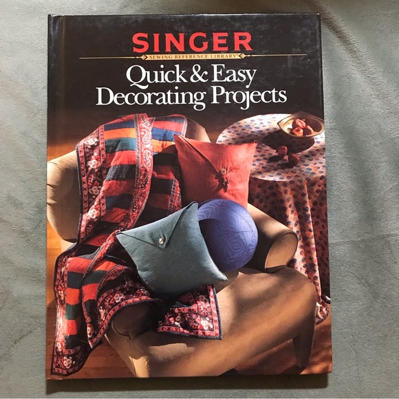 SINGER Other - SINGER Quick & Easy Decorating Projects HARDCOVER